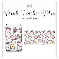 Pink Teacher Mix 16oz UVDTF