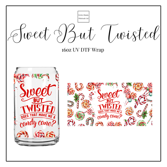 Sweet But Twisted 16oz UVDTF