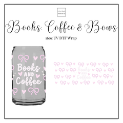 Books, Coffee & Bows 16oz UVDTF