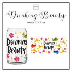 Drinking Beauty 16oz UVDTF
