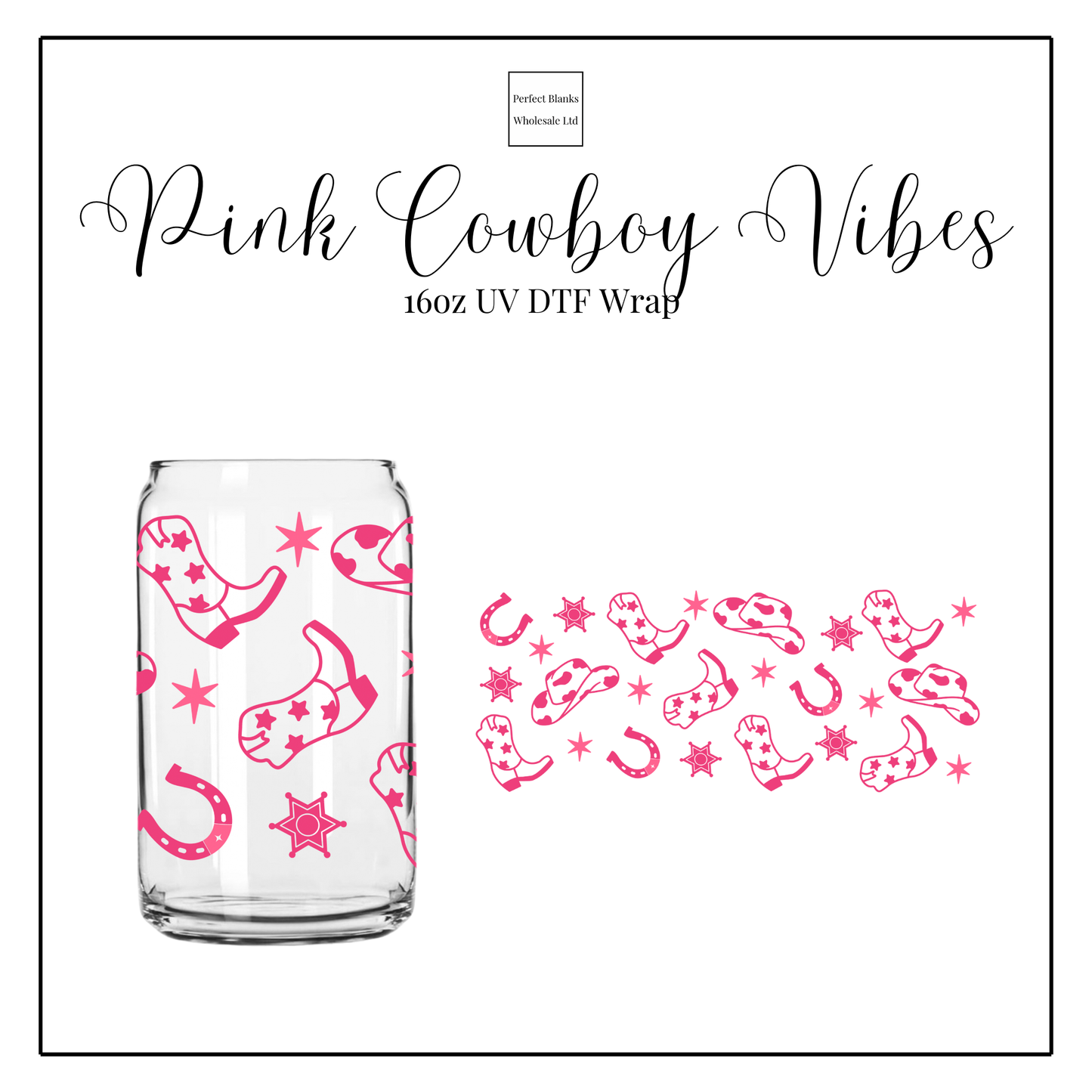 Pink Cowboy Vibes 16oz UVDTF