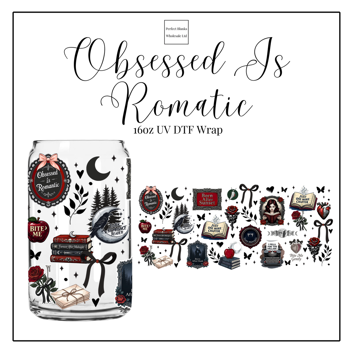 Obsessed Is Romantic 16oz UVDTF
