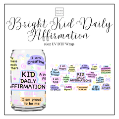 Bright Kid Daily Affirmations 16oz UVDTF