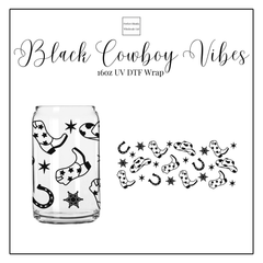 Black Cowboy Vibes 16oz UVDTF