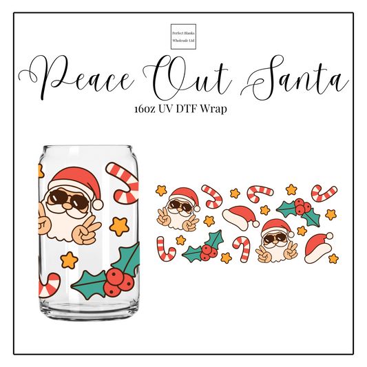 Peace Out Santa 16oz UVDTF