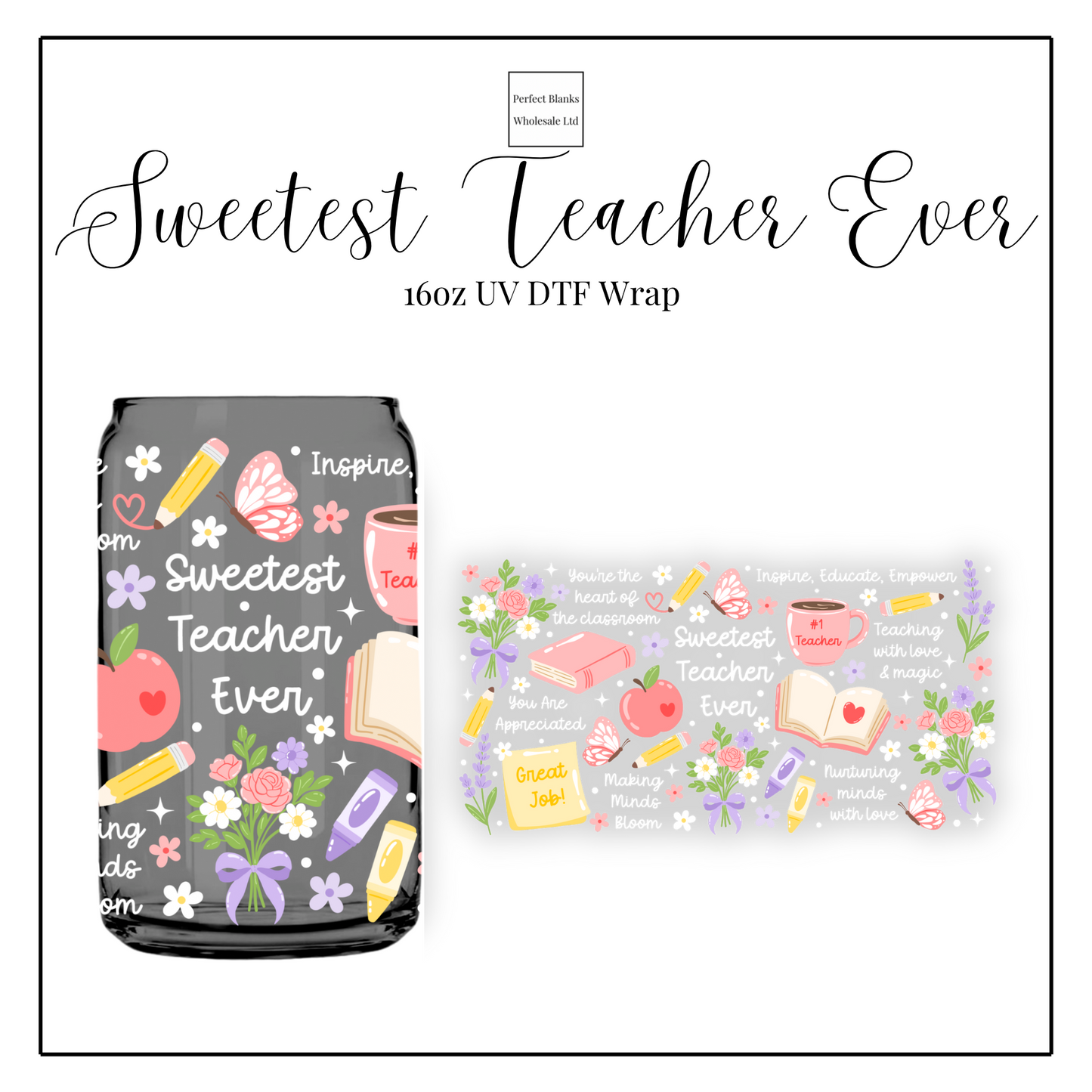 Sweetest Teacher Ever 16oz UVDTF