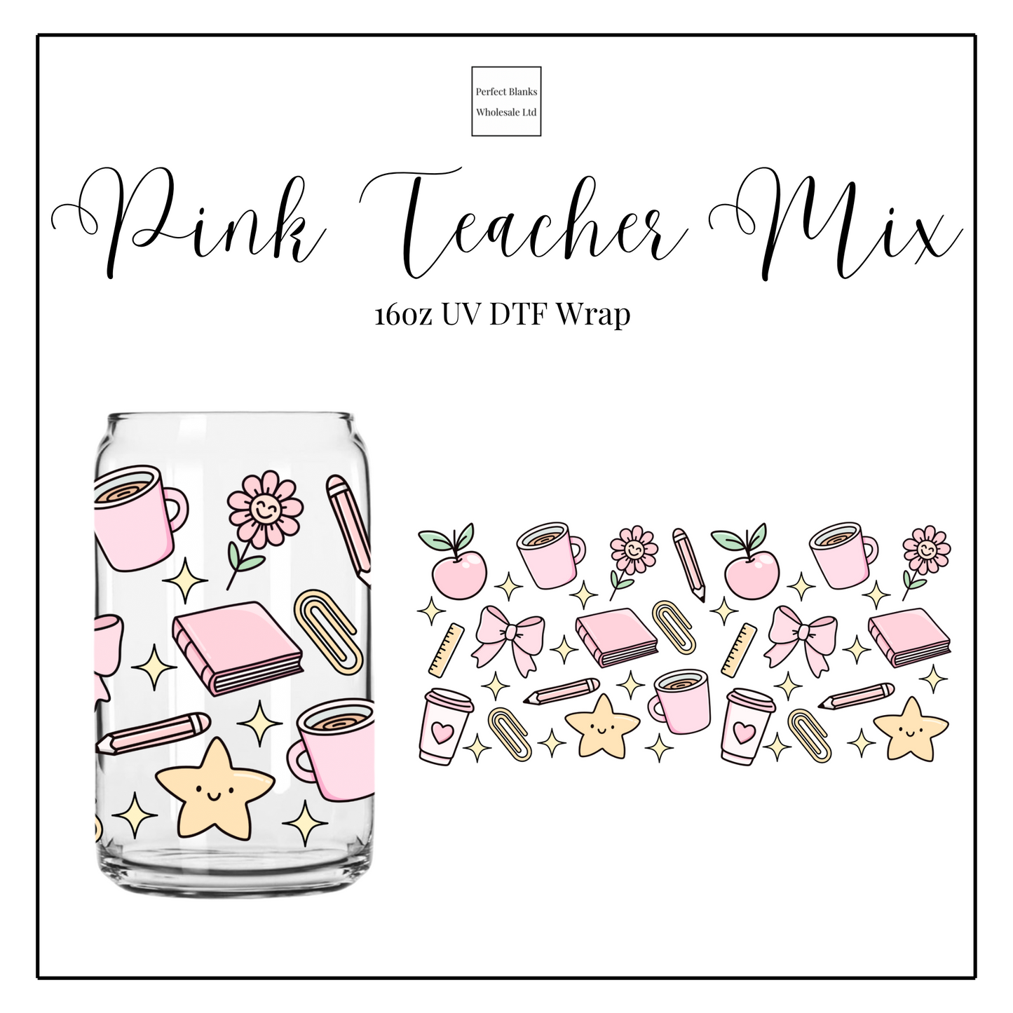 Pink Teacher Mix 16oz UV DTF