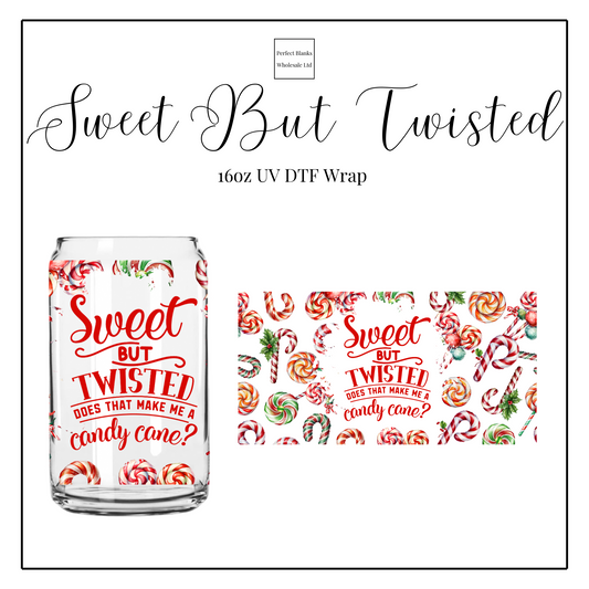 Sweet But Twisted 16oz UV DTF