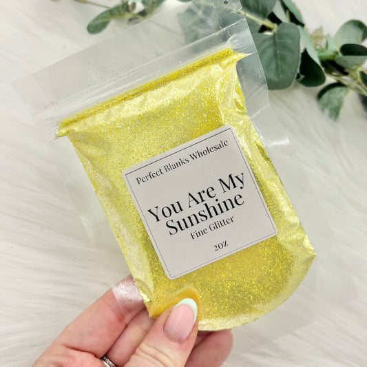 You Are My Sunshine - Fine Glitter