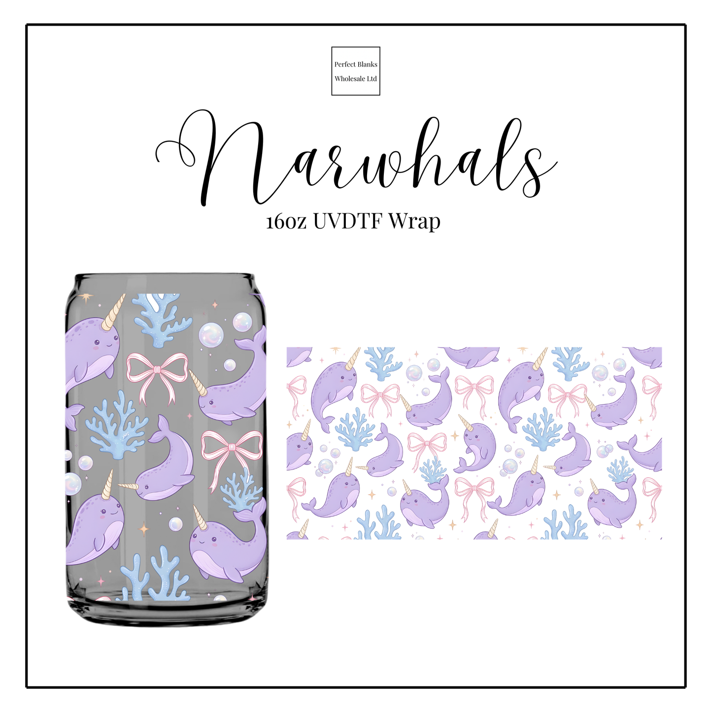 Narwhals 16oz UVDTF
