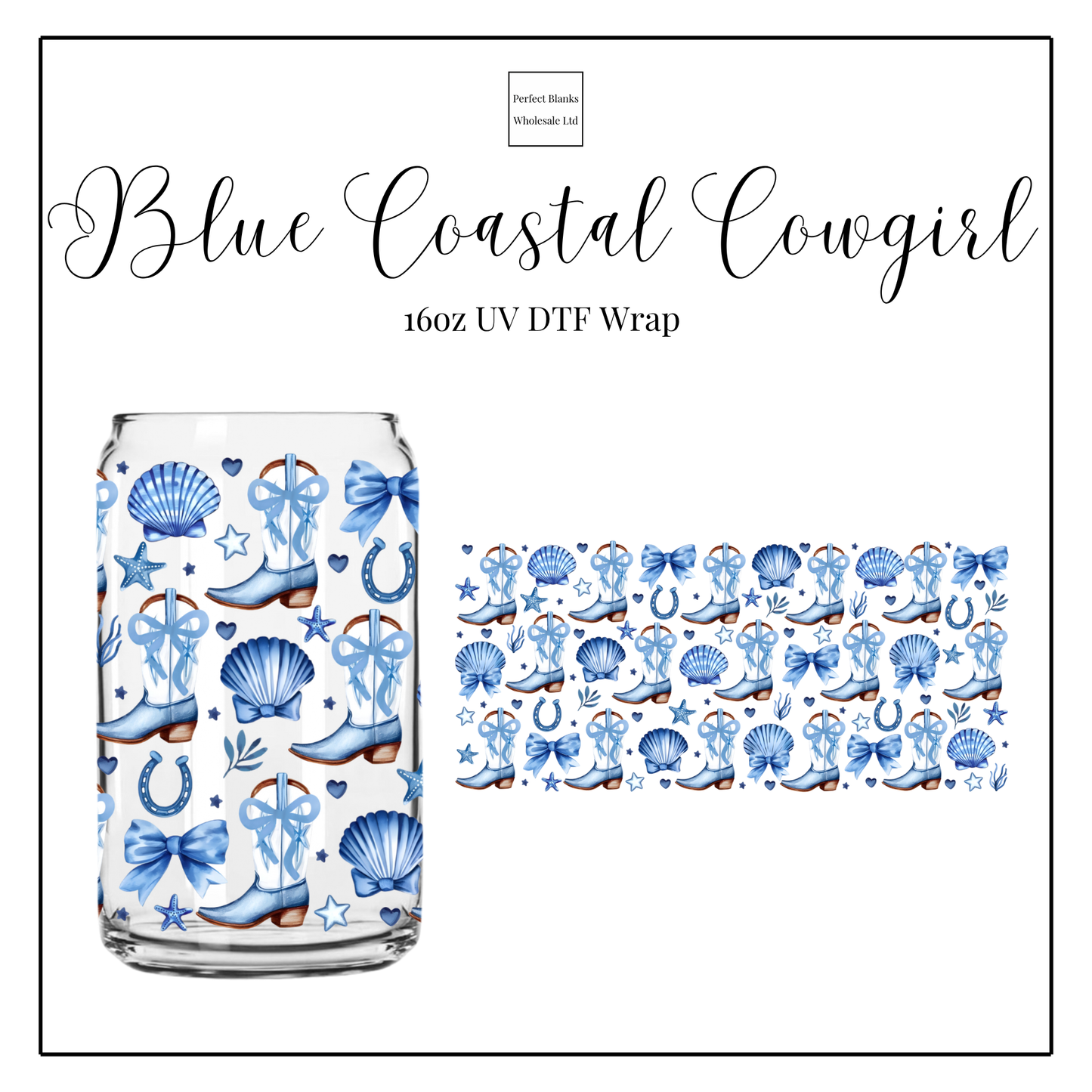 Blue Costal Cowboy 16oz UVDTF