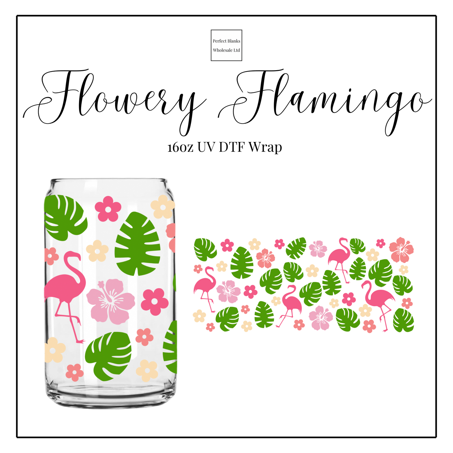 Flowery Flamingo 16oz UV DTF