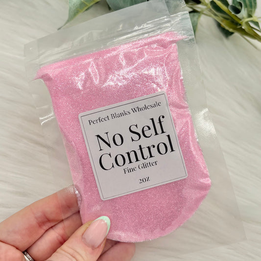 No Self Control - Fine Glitter