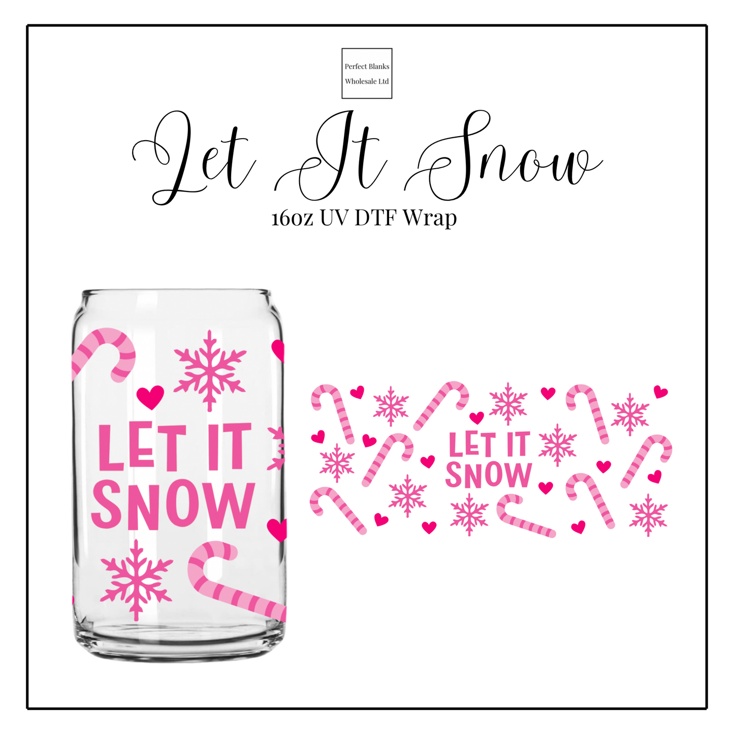 Let It Snow 16oz UV DTF