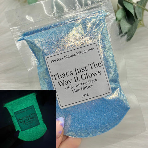 That's Just The Way It Glows - Glow In The Dark Fine Glitter