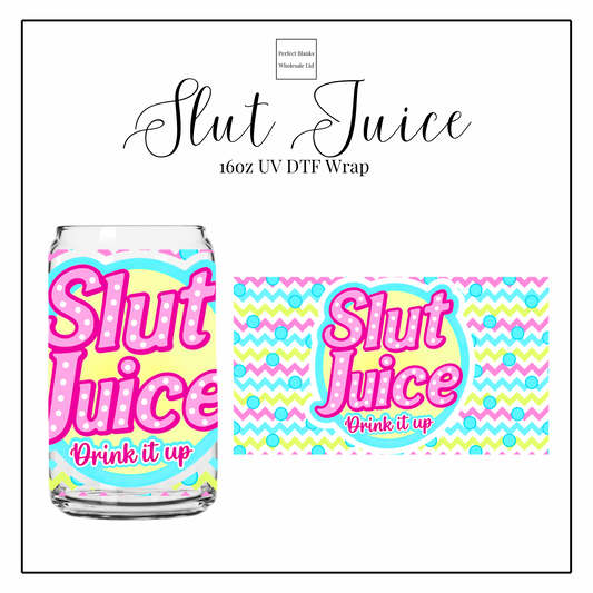 Slut Juice 16oz UVDTF