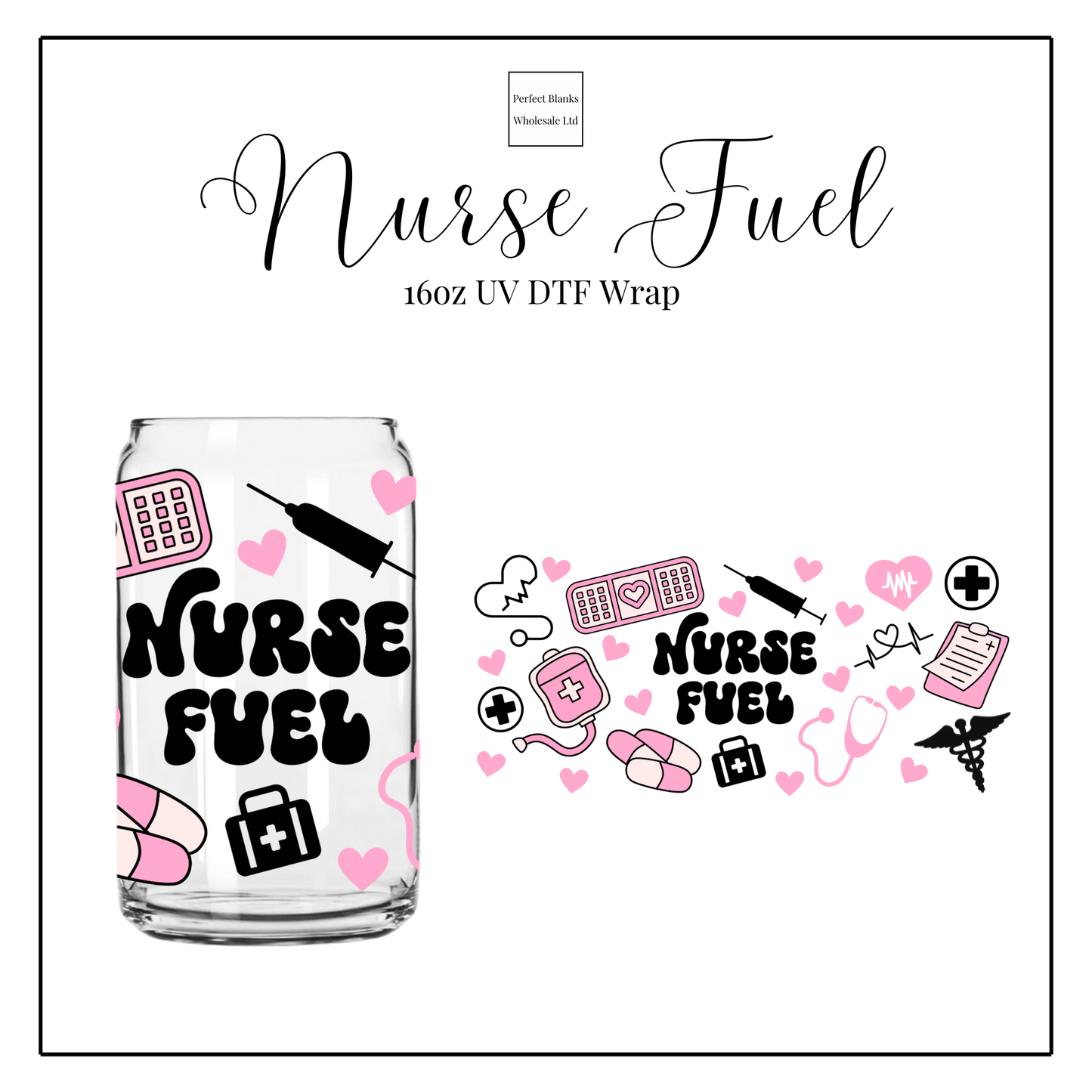 Nurse Fuel 16oz UV DTF