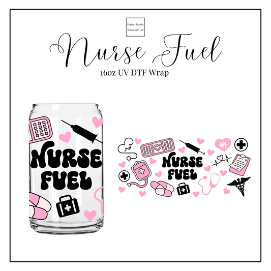 Nurse Fuel 16oz UV DTF