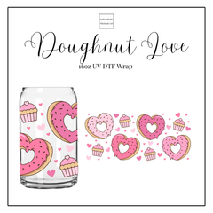 Doughnut Love 16oz UV DTF