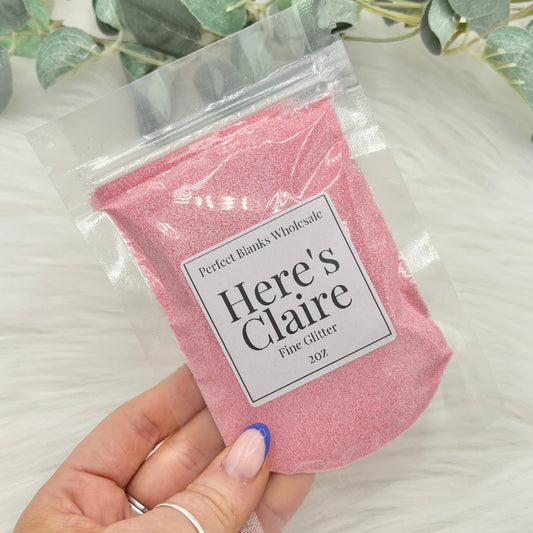 Here's Claire  - Fine Glitter