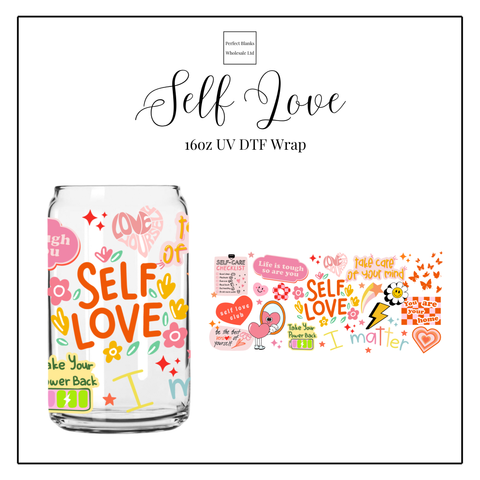 Self Love 16oz UVDTF