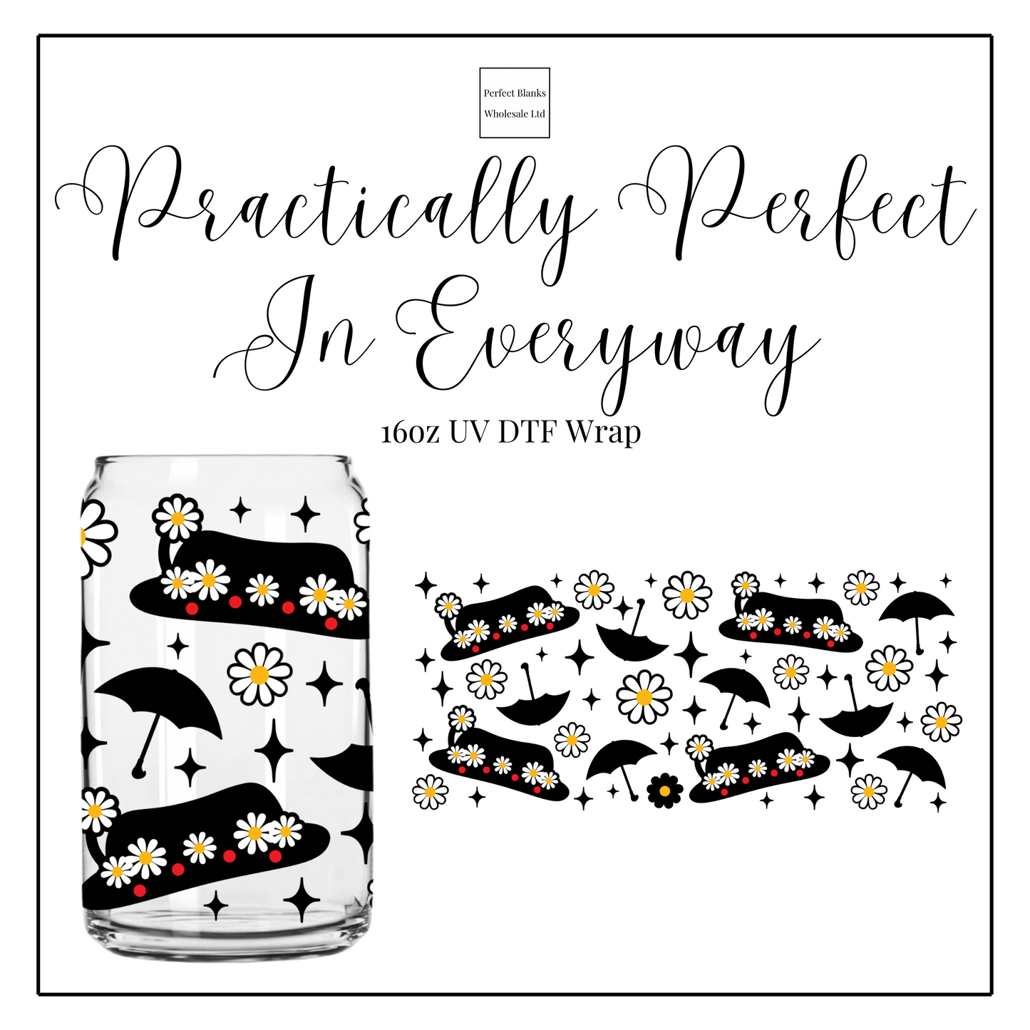 Practically Perfect In Every Way 16oz UVDTF