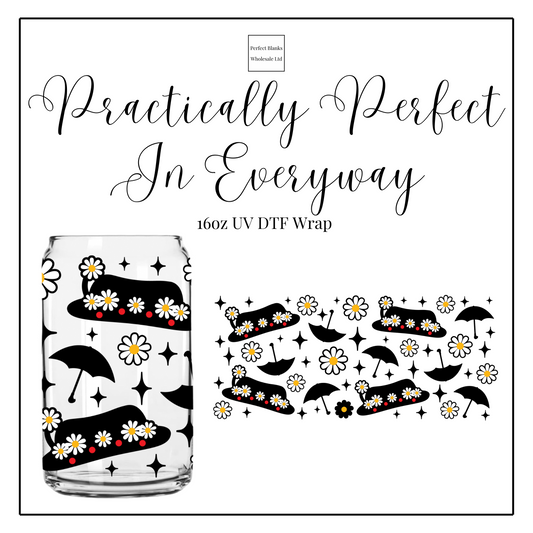 Practically Perfect In Every Way 16oz UVDTF