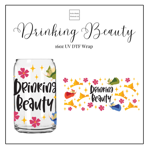 Drinking Beauty 16oz UVDTF