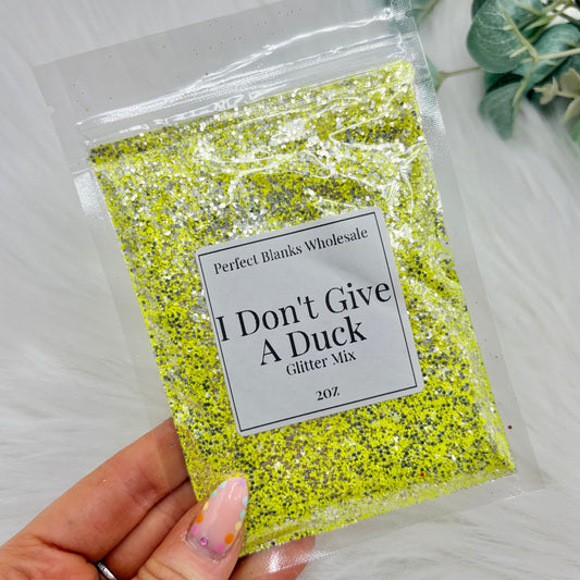 I Don't Give A Duck - Glitter Mix