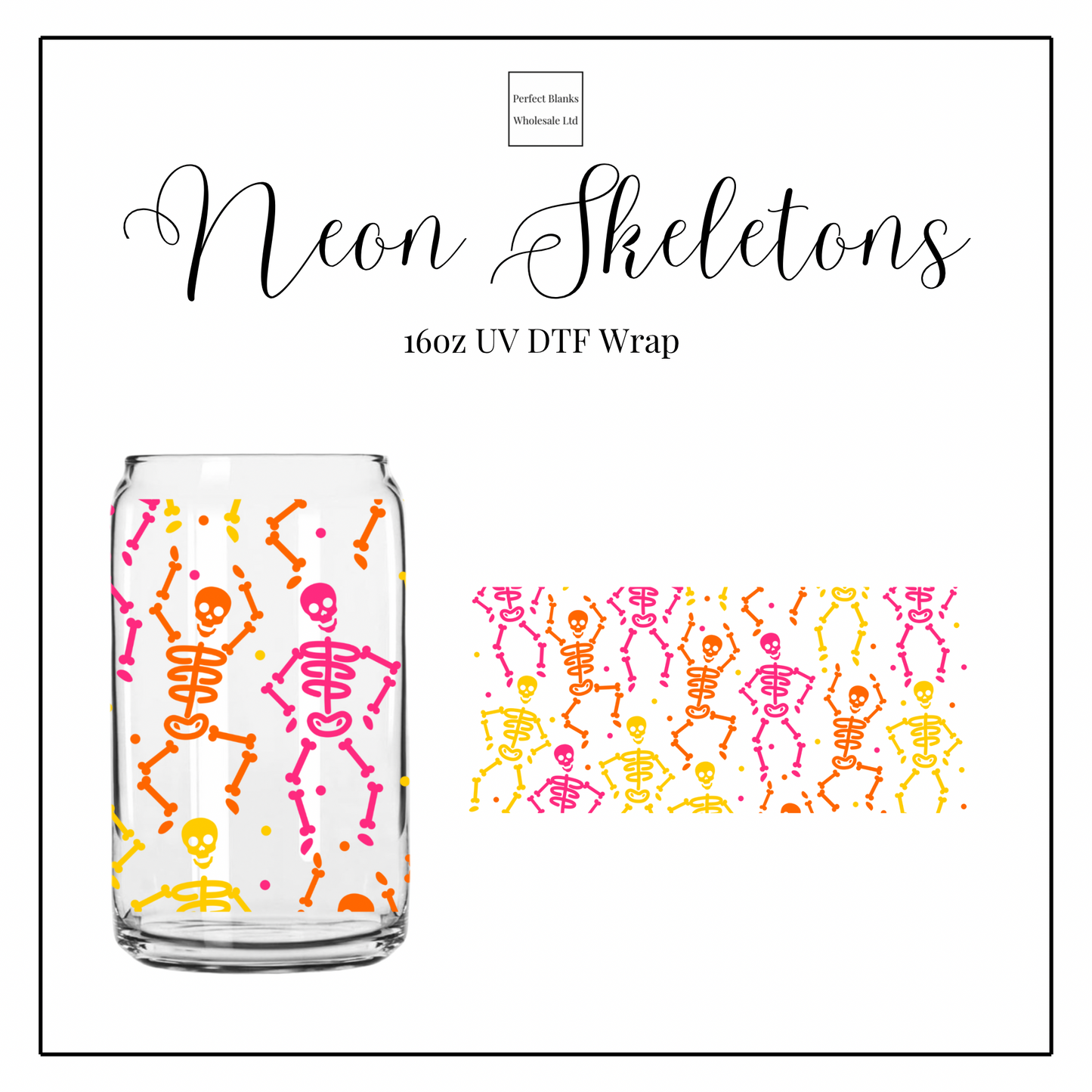 Neon Skeletons 16oz UV DTF