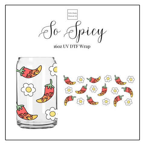 So Spicy 16oz UVDTF