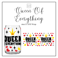 Queen Of Everything 16oz UVDTF