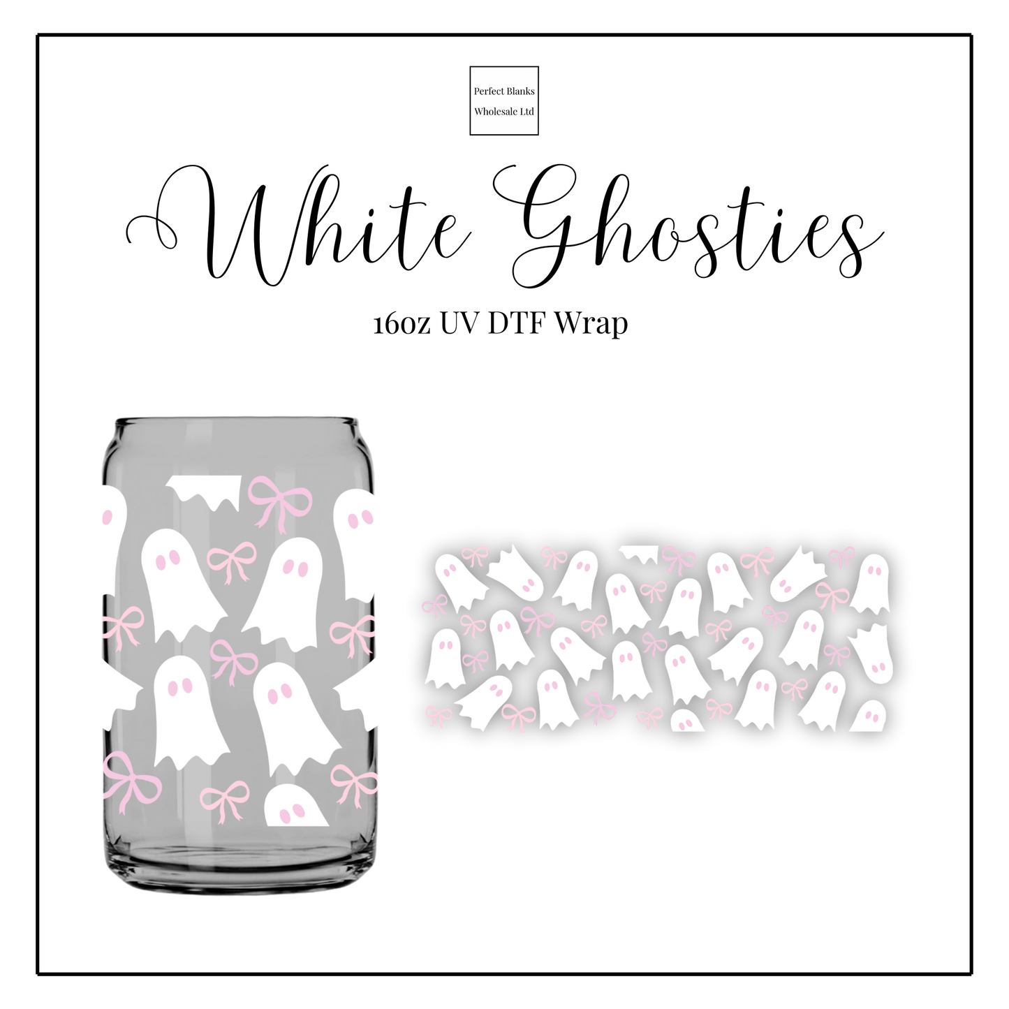 White Ghosties 16oz UV DTF