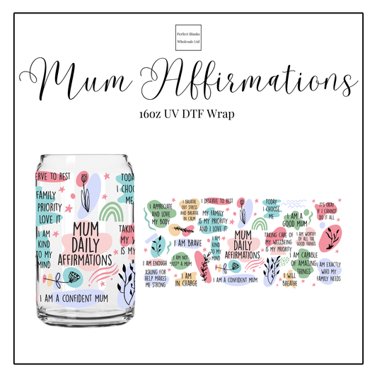 Mum Affirmations 16oz UV DTF