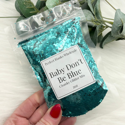 Baby Don't Be Blue - Chunky Glitter Mix