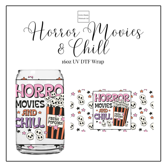 Horror Movies & Chill 16oz UVDTF