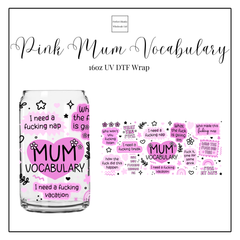 Pink Mum Vocabulary 16oz UVDTF