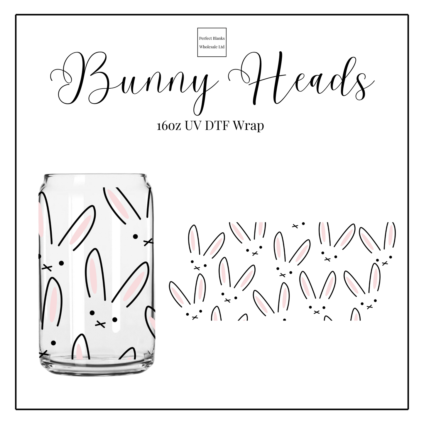 Bunny Heads 16oz UV DTF