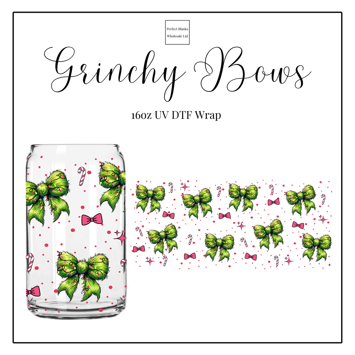 Grinchy Bows 16oz UVDTF