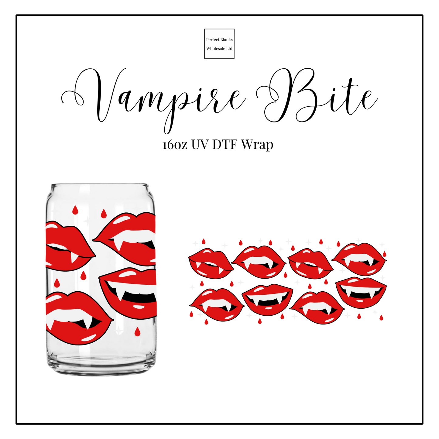 Vampire Bite 16oz UV DTF