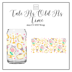 Tale As Old As Time 16oz UV DTF