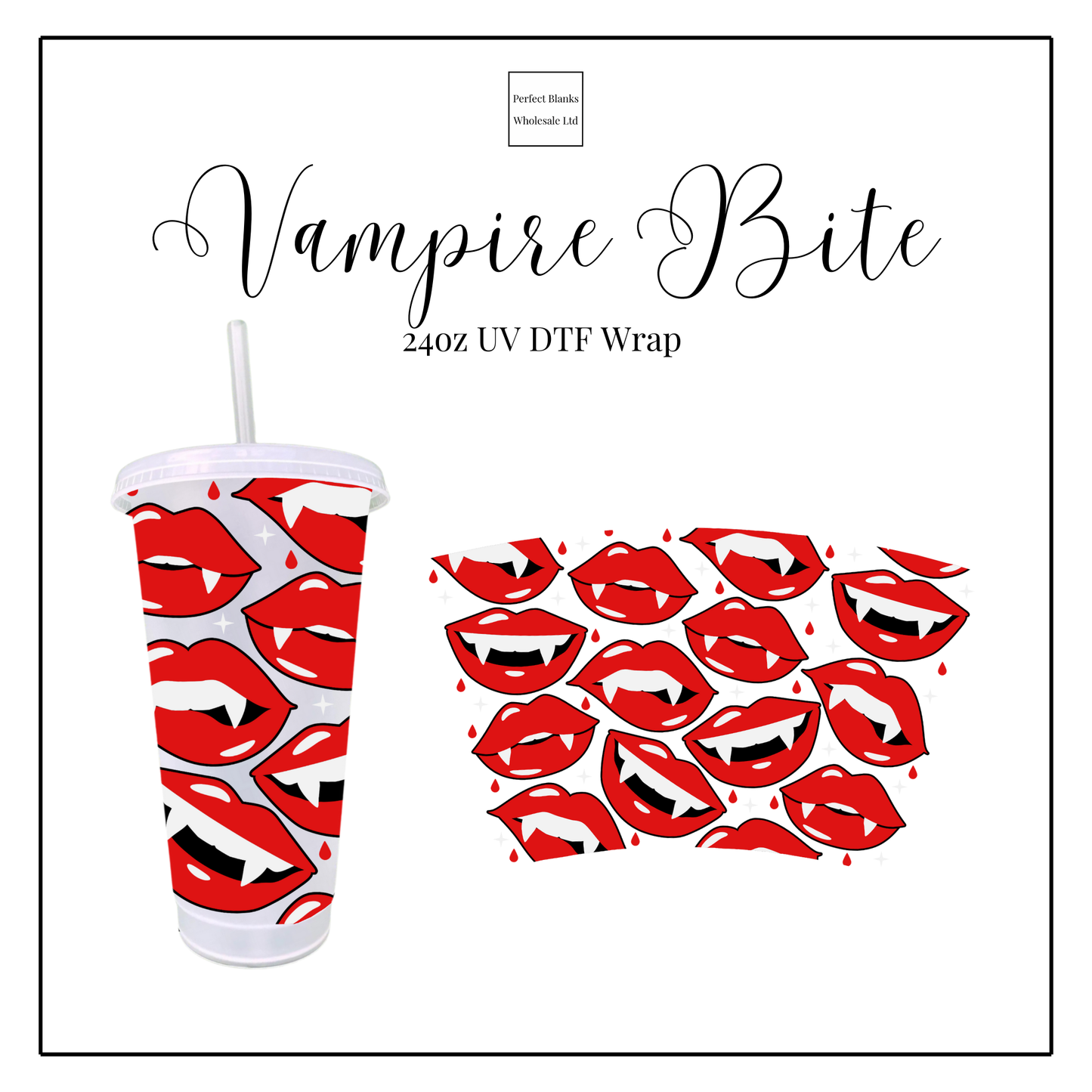 Vampire Bite 24oz UV DTF