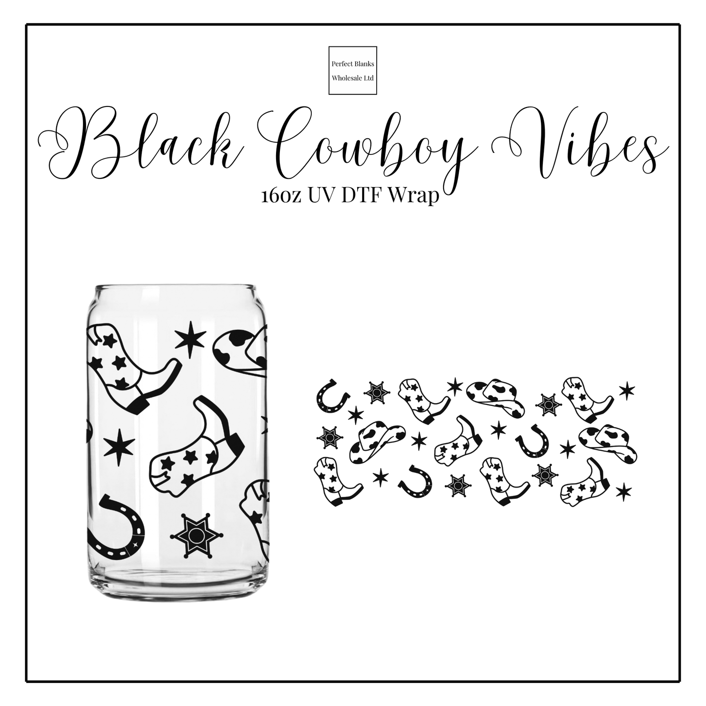 Black Cowboy Vibes 16oz UV DTF