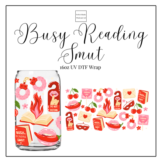 Busy Reading Smut 16oz UVDTF