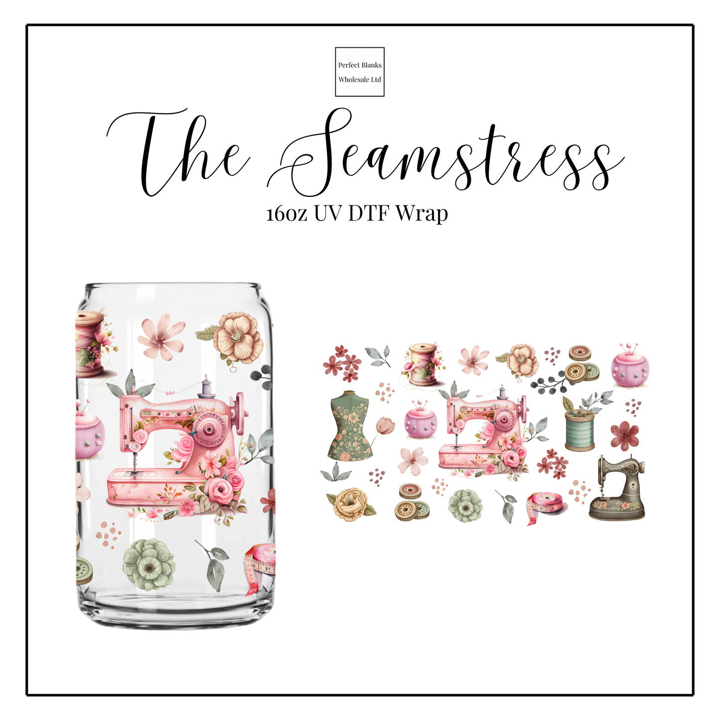 The Seamstress 16oz UV DTF