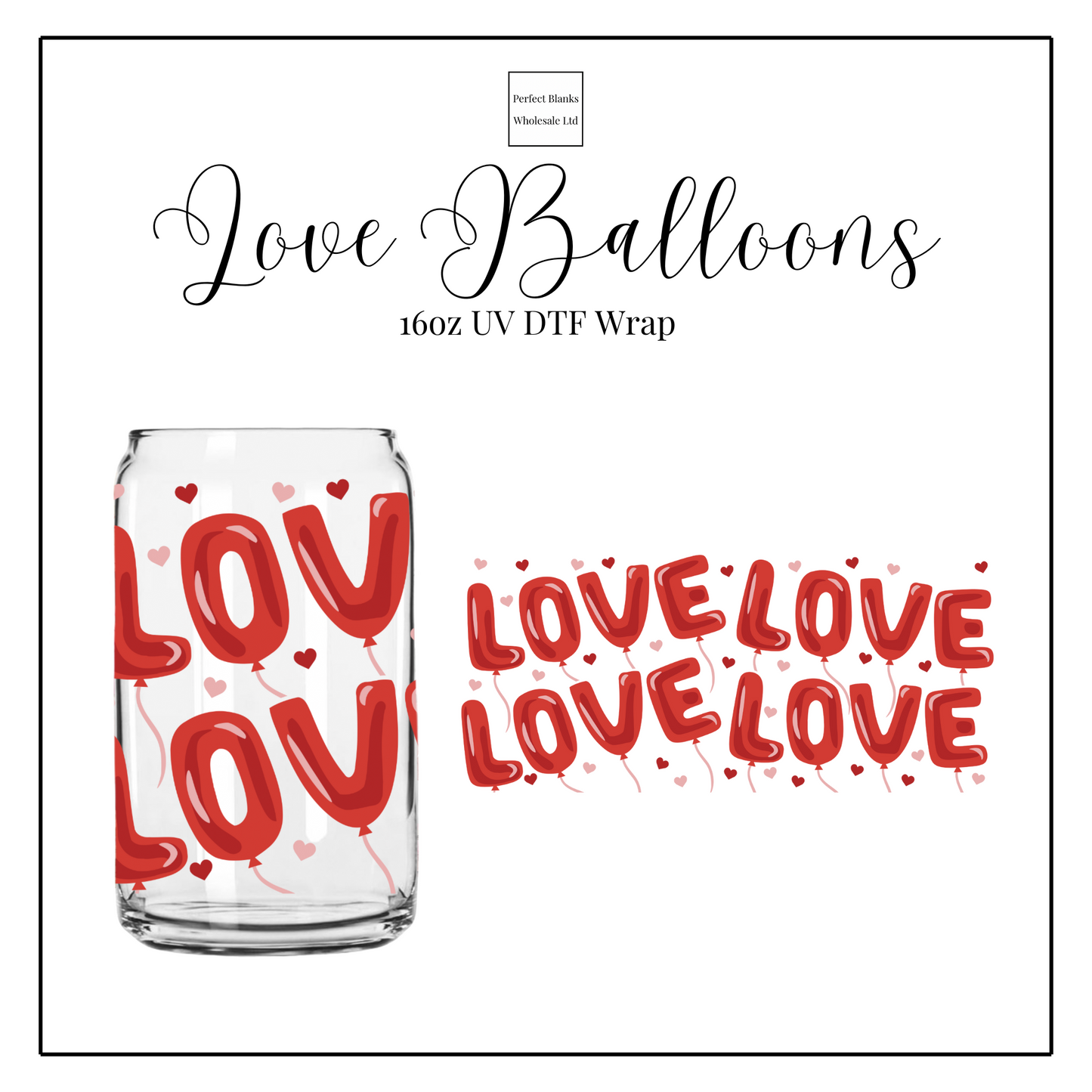 Love Balloons 16oz UV DTF