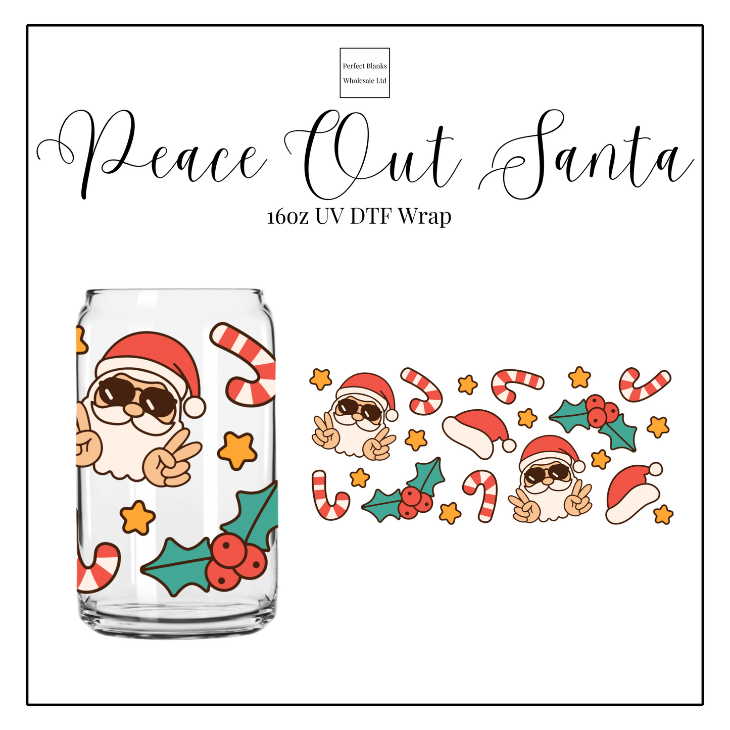 Peace Out Santa 16oz UV DTF