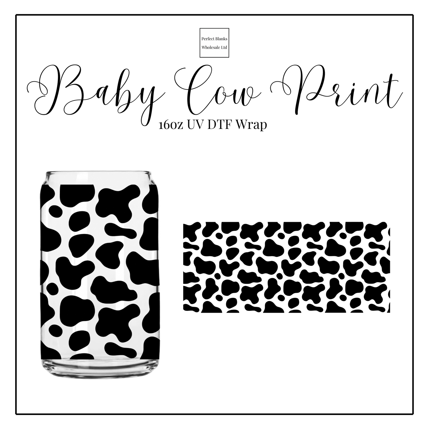 Baby Cow Print 16oz UV DTF