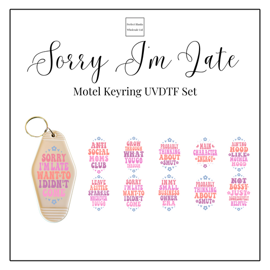 Sorry I'm Late - Motel Keyring UVDTF Set