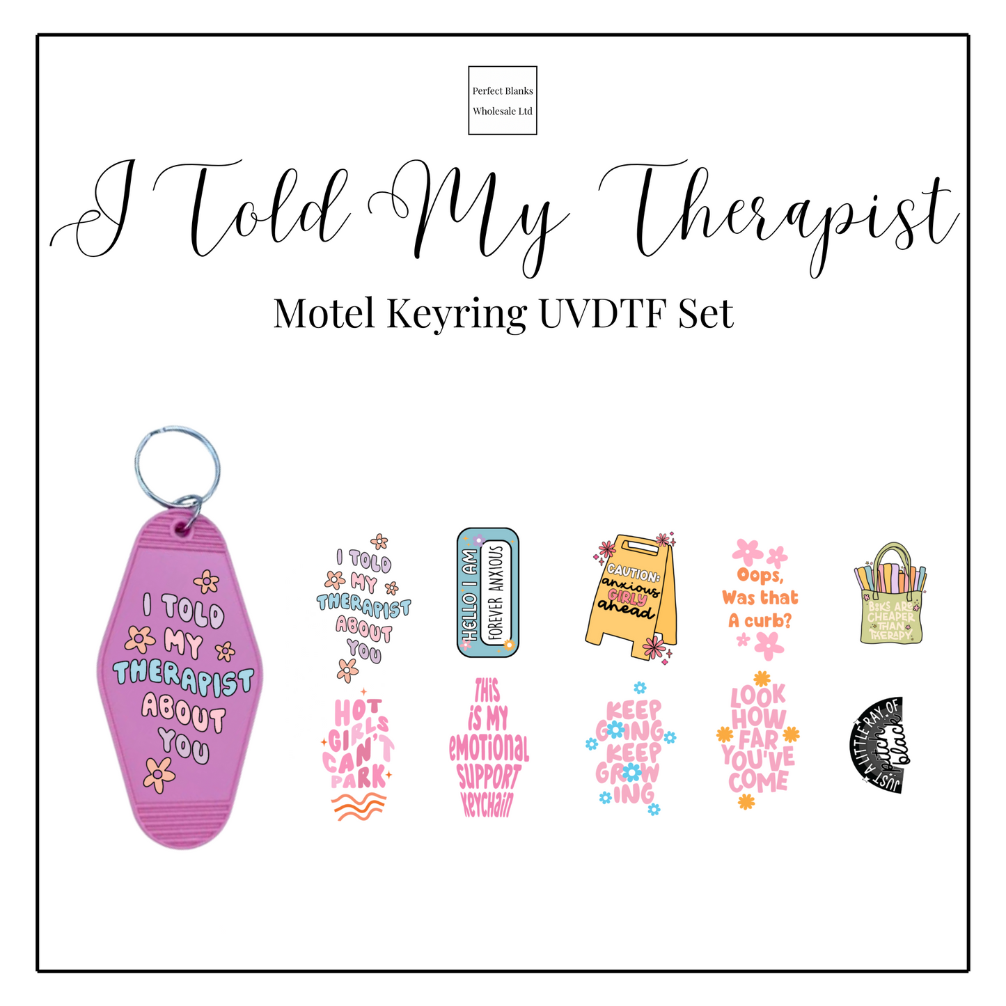 I Told My Therapist - Motel Keyring UVDTF Set